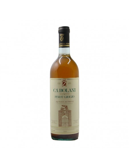 PINOT GRIGIO AQUILEIA 1989 TENUTE CA' BOLANI GRANDI BOTTIGLIE